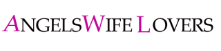 Angels Wife Lovers